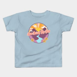 Here Comes The Sun Kids T-Shirt